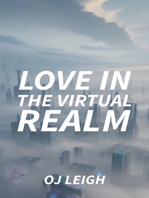 cover image of Love in the Virtual Realm